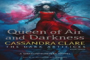 Queen of Air and Darkness: The Dark Artifices 3